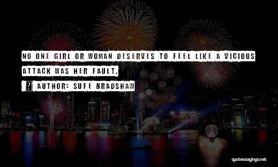 Girl Deserves Quotes By Sufe Bradshaw