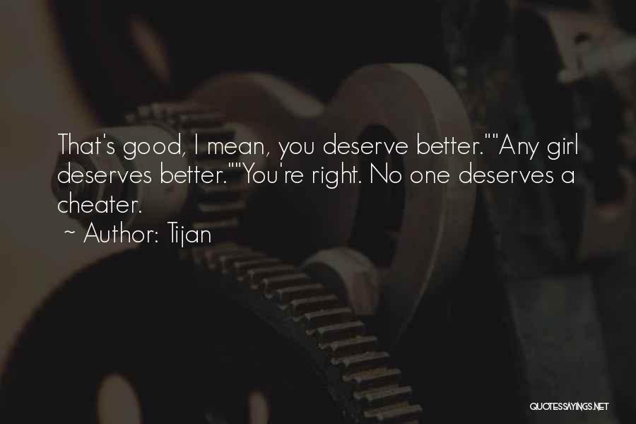 Girl Deserves Quotes By Tijan