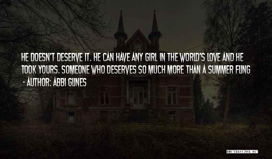 Girl Deserves The Best Quotes By Abbi Glines