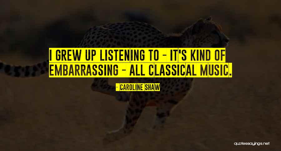 Girl Dont Come Sandie Shaw Quotes By Caroline Shaw Girl Dont Come Sandie Shaw Quotes By Caroline Shaw