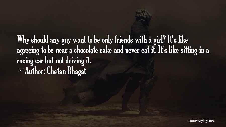 Girl Driving Car Quotes By Chetan Bhagat