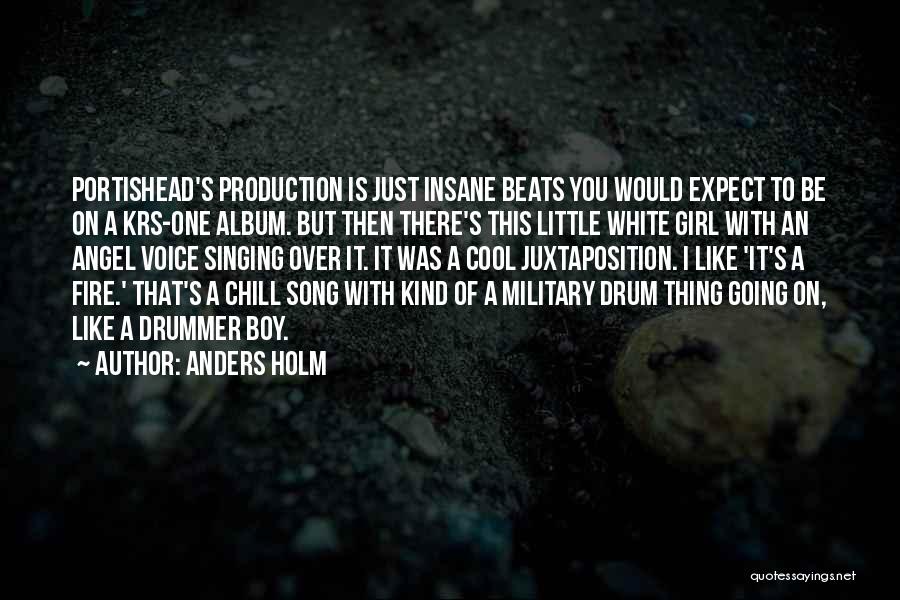 Girl Drummer Quotes By Anders Holm