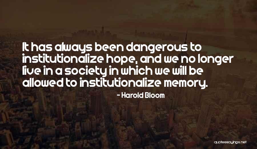 Girl Dumped Me Quotes By Harold Bloom Girl Dumped Me Quotes By Harold Bloom