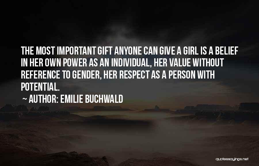 Girl Empowerment Quotes By Emilie Buchwald