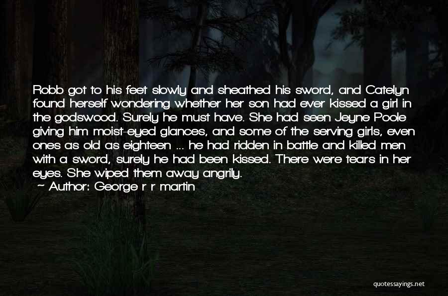 Girl Eyes Quotes By George R R Martin