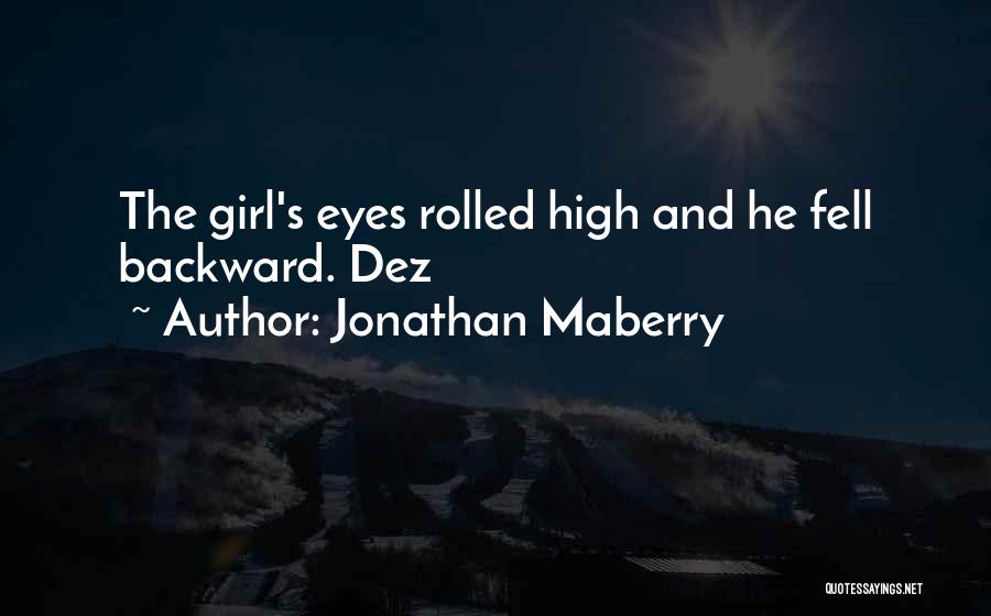 Girl Eyes Quotes By Jonathan Maberry