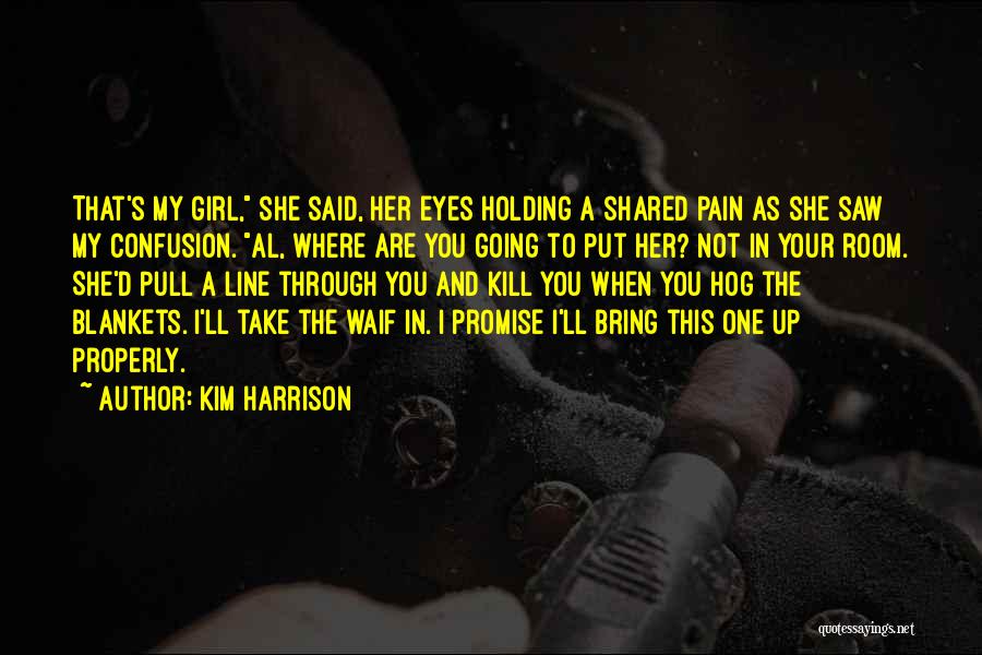 Girl Eyes Quotes By Kim Harrison