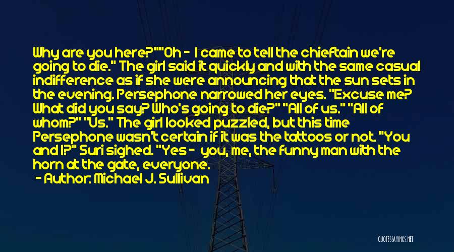 Girl Eyes Quotes By Michael J. Sullivan