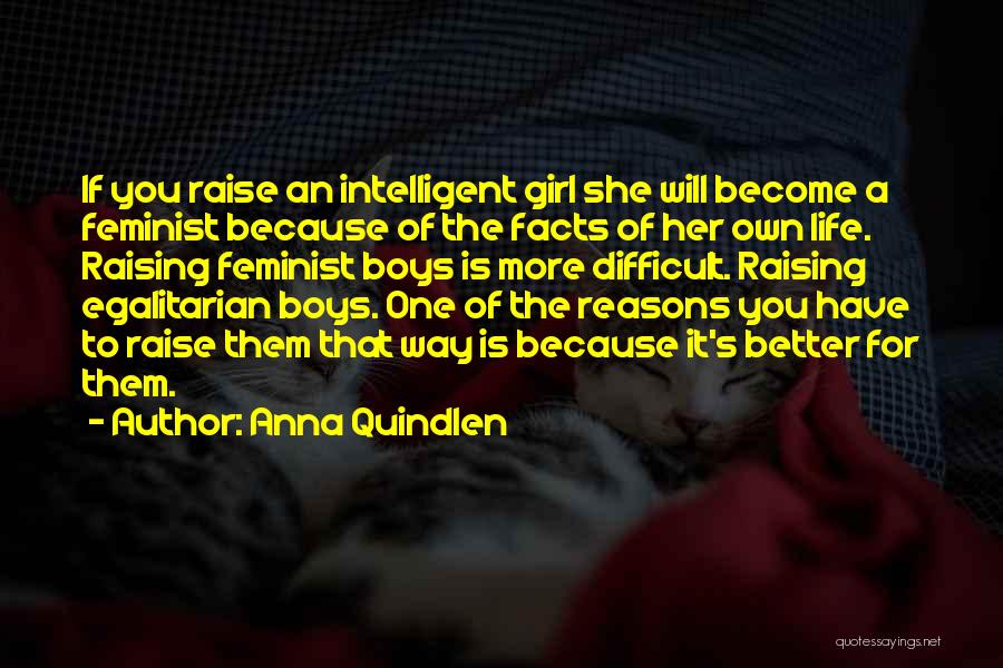 Girl Facts Quotes By Anna Quindlen