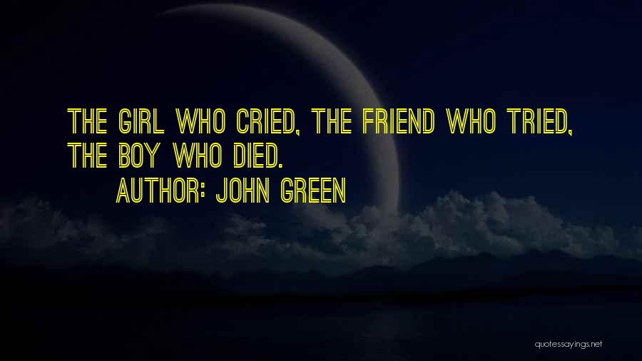 Girl Friend Boy Friend Love Quotes By John Green