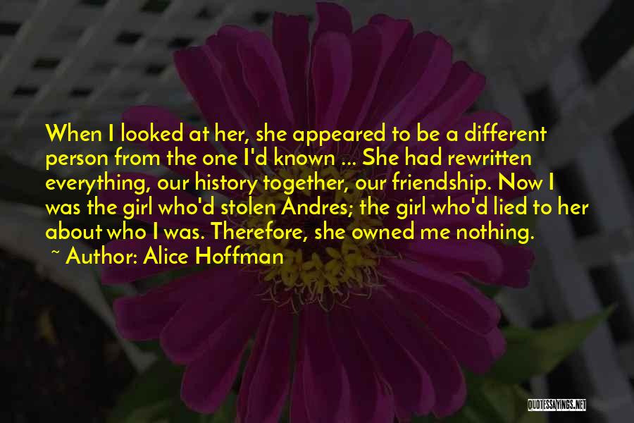 Girl Friendship Quotes By Alice Hoffman