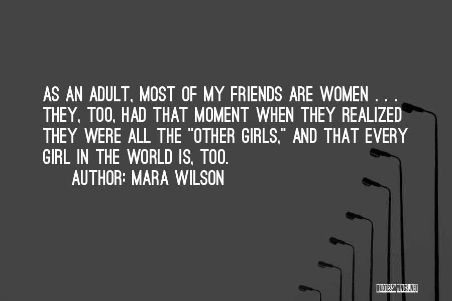 Girl Friendship Quotes By Mara Wilson