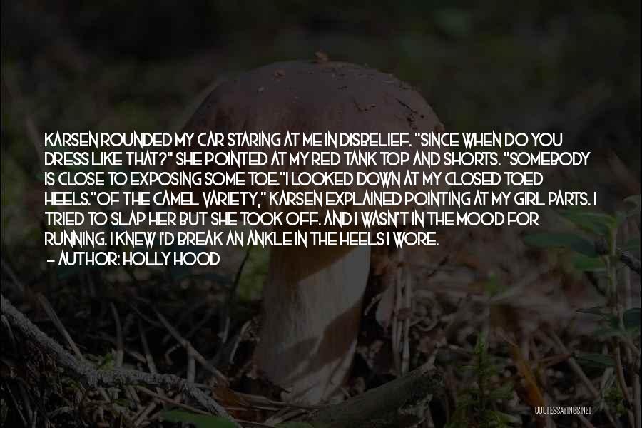 Girl From The Hood Quotes By Holly Hood