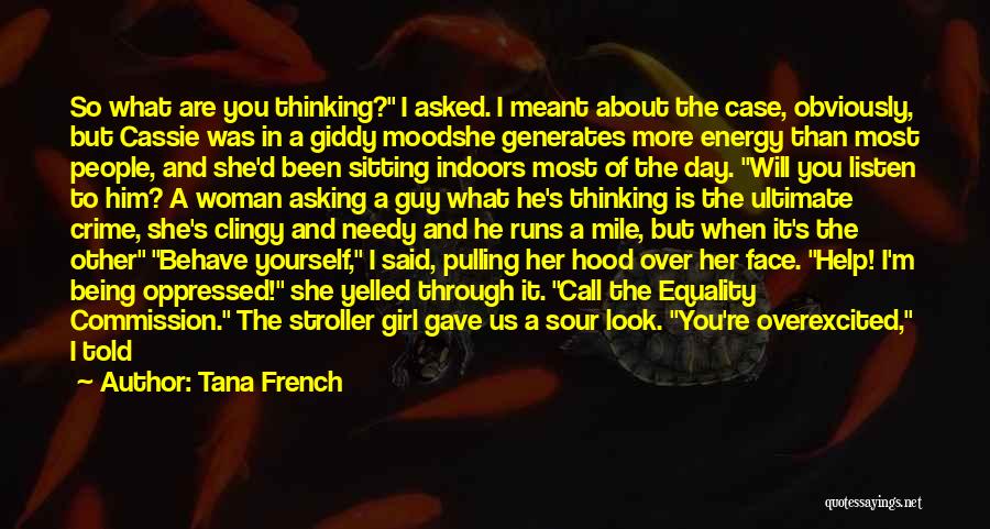 Girl From The Hood Quotes By Tana French
