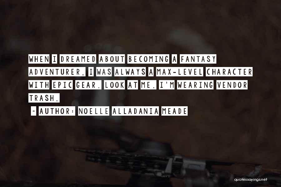 Girl Geek Quotes By Noelle Alladania Meade