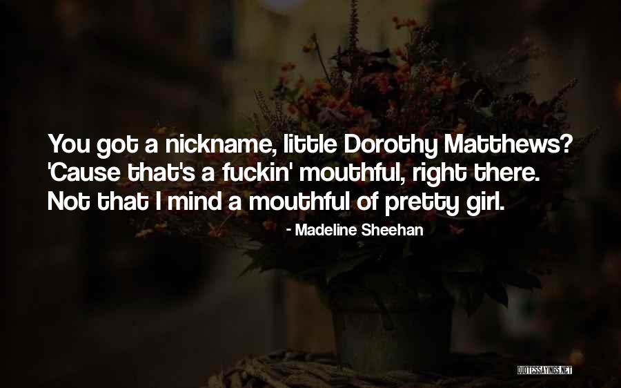 Girl Get Your Mind Right Quotes By Madeline Sheehan