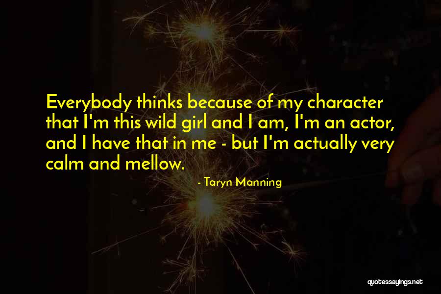 Girl Gone Wild Quotes By Taryn Manning