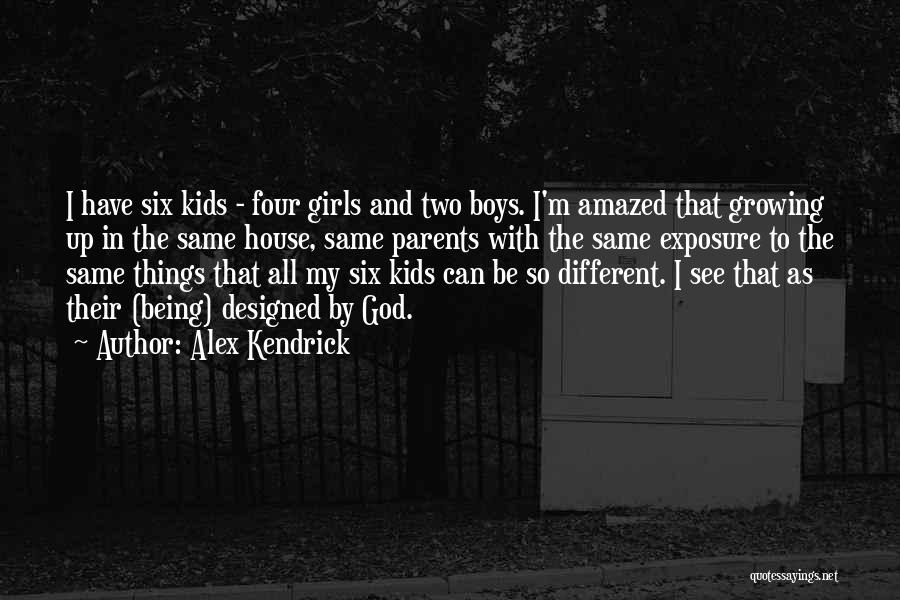 Girl Growing Up Quotes By Alex Kendrick