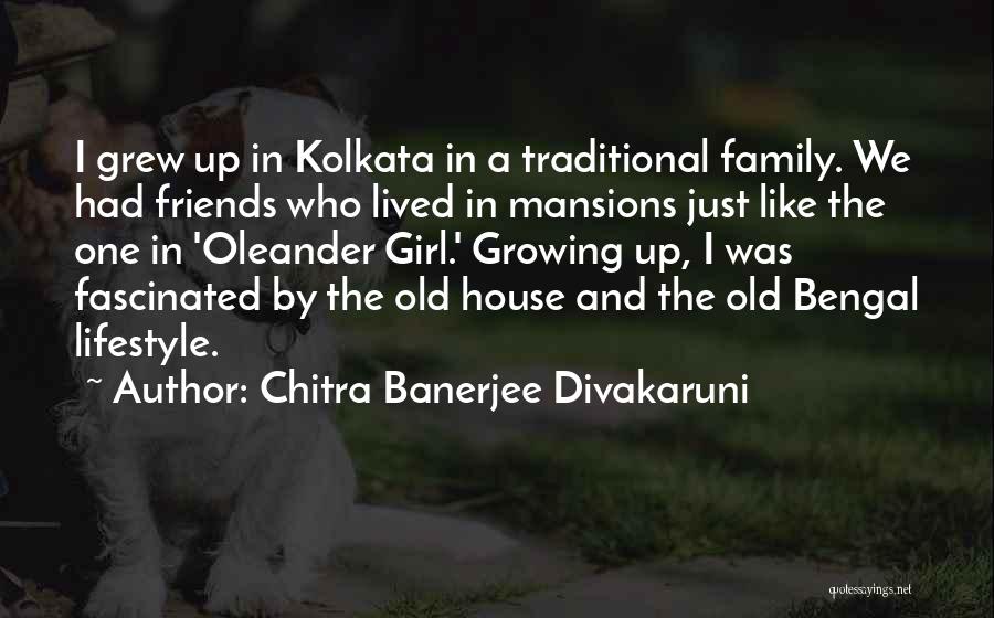 Girl Growing Up Quotes By Chitra Banerjee Divakaruni