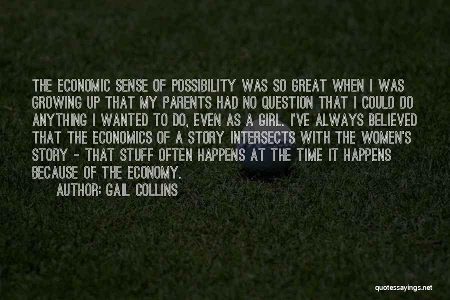 Girl Growing Up Quotes By Gail Collins