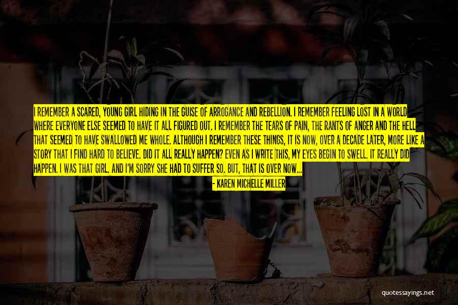 Girl Hiding Pain Quotes By Karen Michelle Miller Girl Hiding Pain Quotes By Karen Michelle Miller