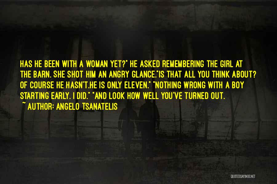 Girl Hunters Quotes By Angelo Tsanatelis