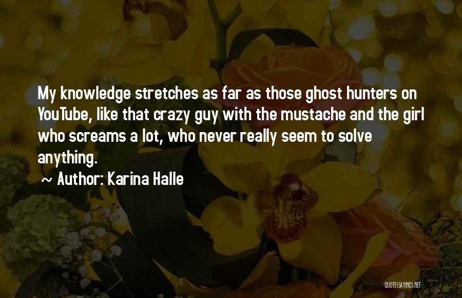 Girl Hunters Quotes By Karina Halle