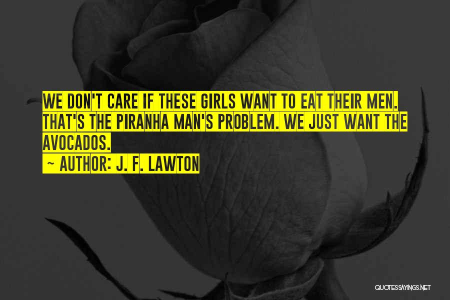 Girl I Don't Want Your Man Quotes By J. F. Lawton