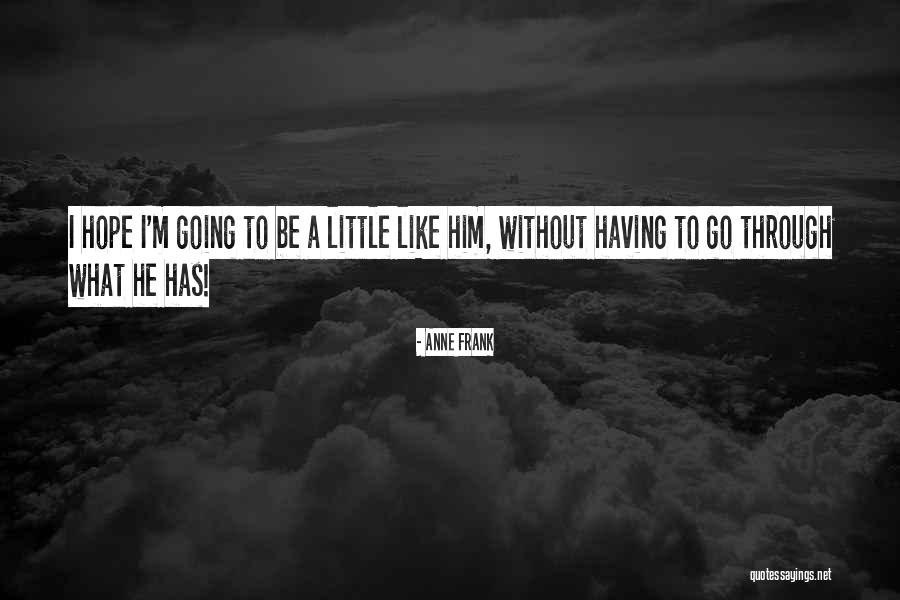 Girl I Like Quotes By Anne Frank