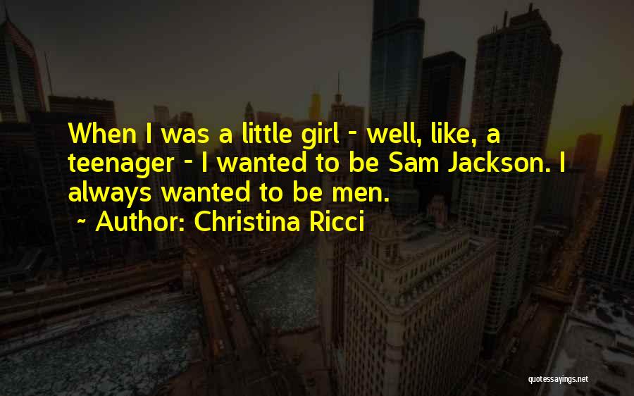 Girl I Like Quotes By Christina Ricci Girl I Like Quotes By Christina Ricci