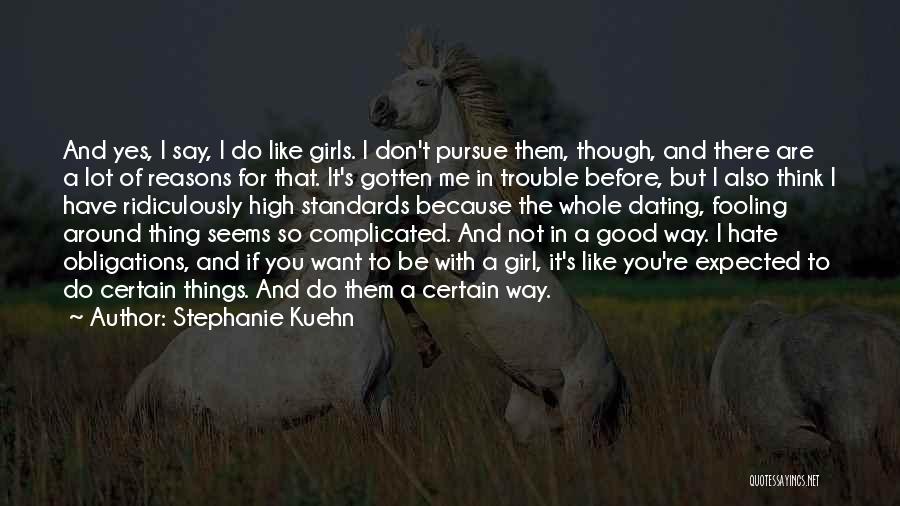 Girl I Like Quotes By Stephanie Kuehn