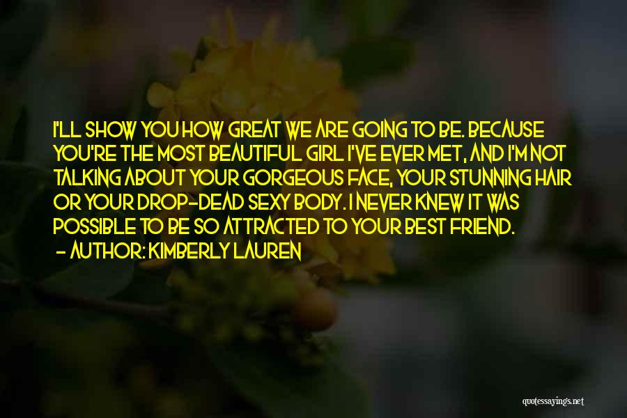 Girl I Met Quotes By Kimberly Lauren