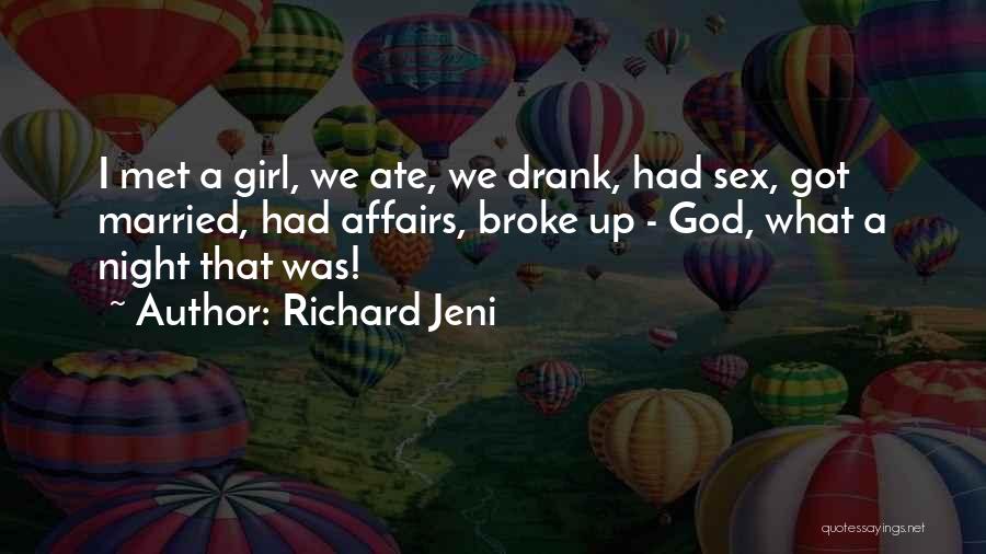 Girl I Met Quotes By Richard Jeni
