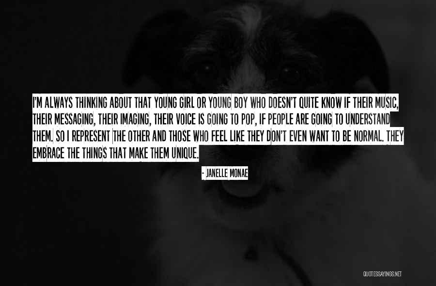 Girl I Want Quotes By Janelle Monae