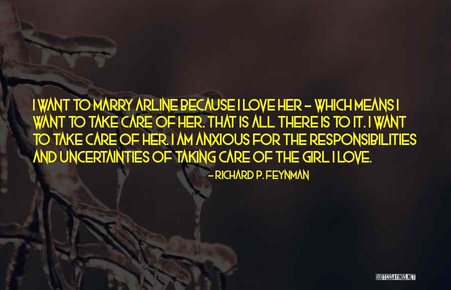 Girl I Want To Marry Quotes By Richard P. Feynman