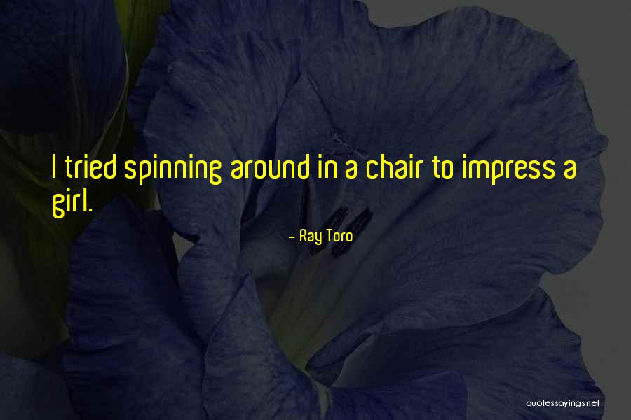 Girl Impress Quotes By Ray Toro