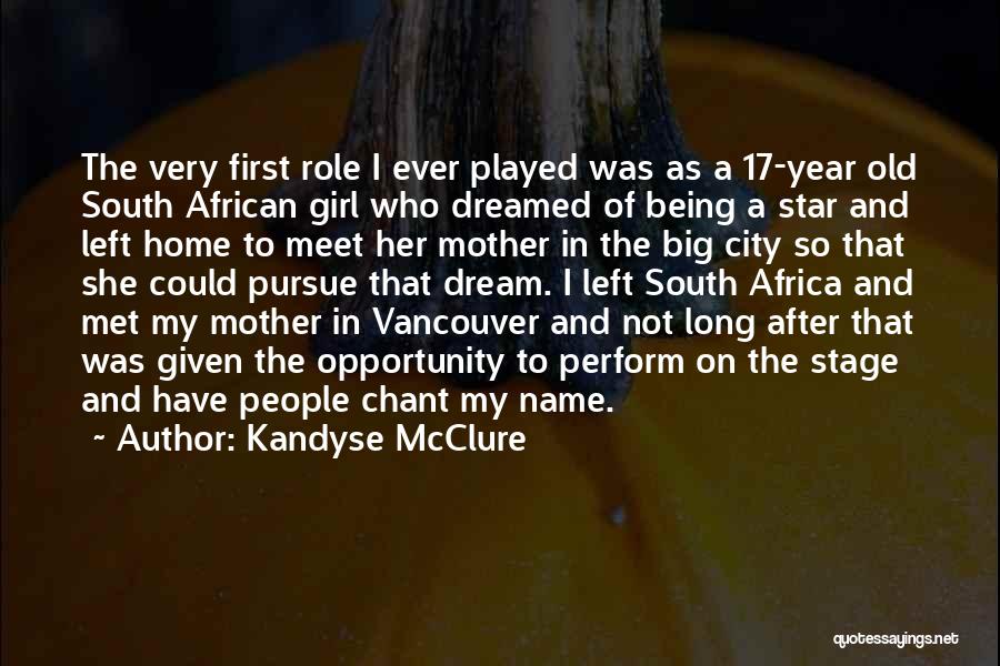 Girl In A Big City Quotes By Kandyse McClure Girl In A Big City Quotes By Kandyse McClure
