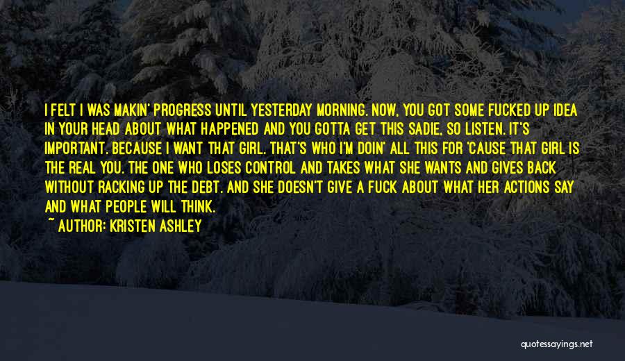 Girl In Progress Quotes By Kristen Ashley