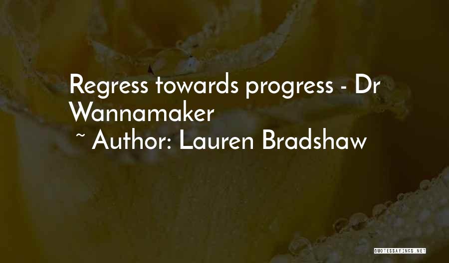 Girl In Progress Quotes By Lauren Bradshaw