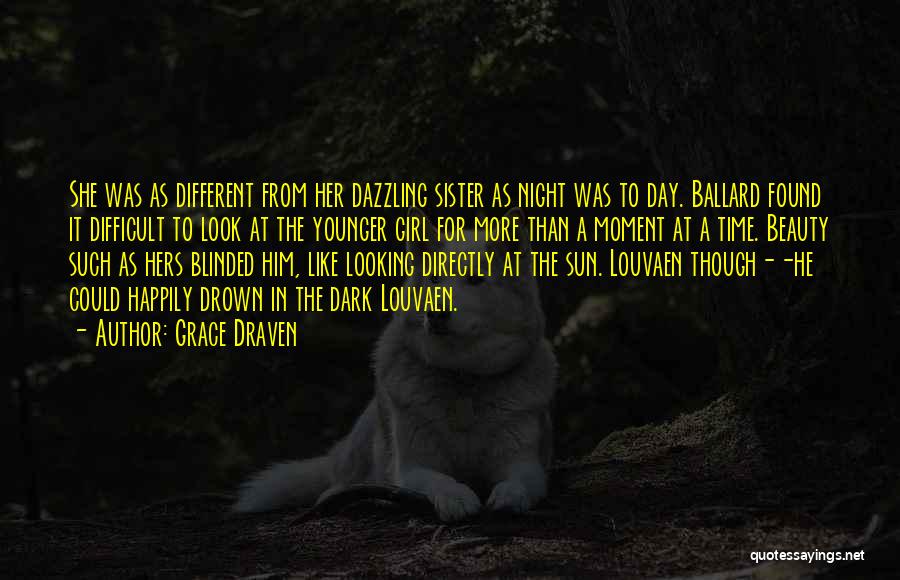 Girl In The Dark Quotes By Grace Draven