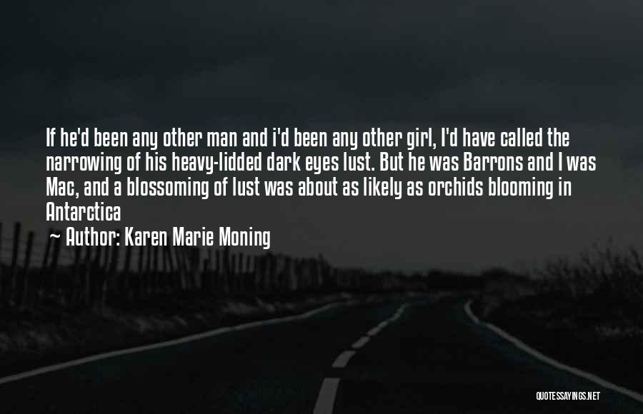 Girl In The Dark Quotes By Karen Marie Moning