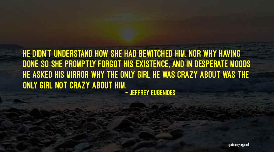 Girl In The Mirror Quotes By Jeffrey Eugenides