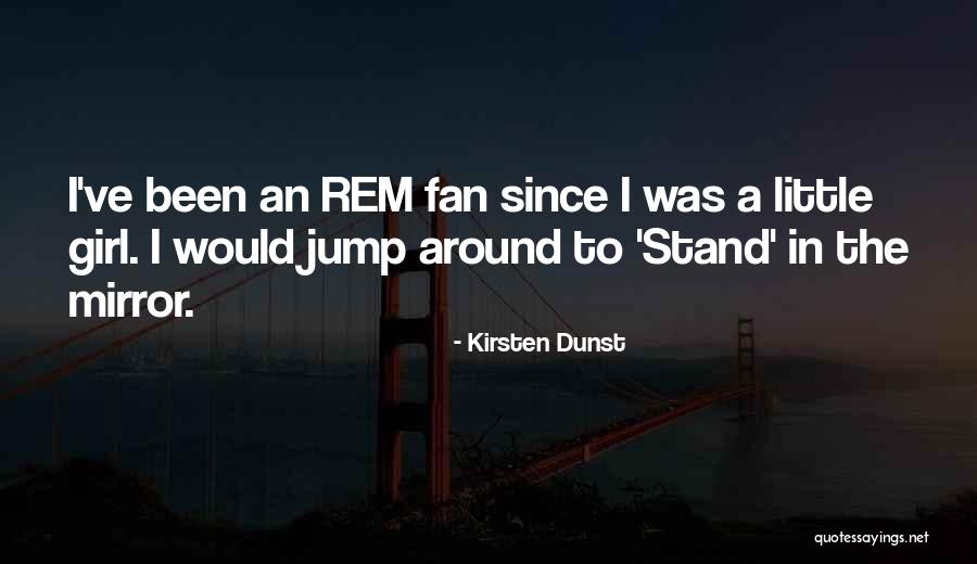 Girl In The Mirror Quotes By Kirsten Dunst Girl In The Mirror Quotes By Kirsten Dunst