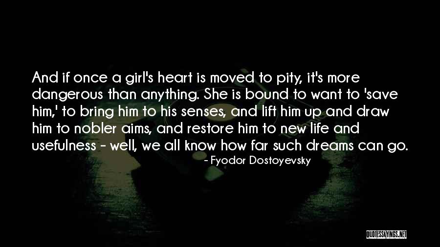 Girl In Your Dreams Quotes By Fyodor Dostoyevsky Girl In Your Dreams Quotes By Fyodor Dostoyevsky