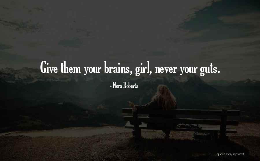 Girl Inspirational Quotes By Nora Roberts