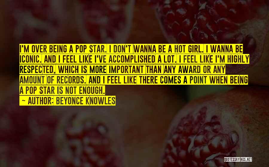 Girl Is Hot Quotes By Beyonce Knowles