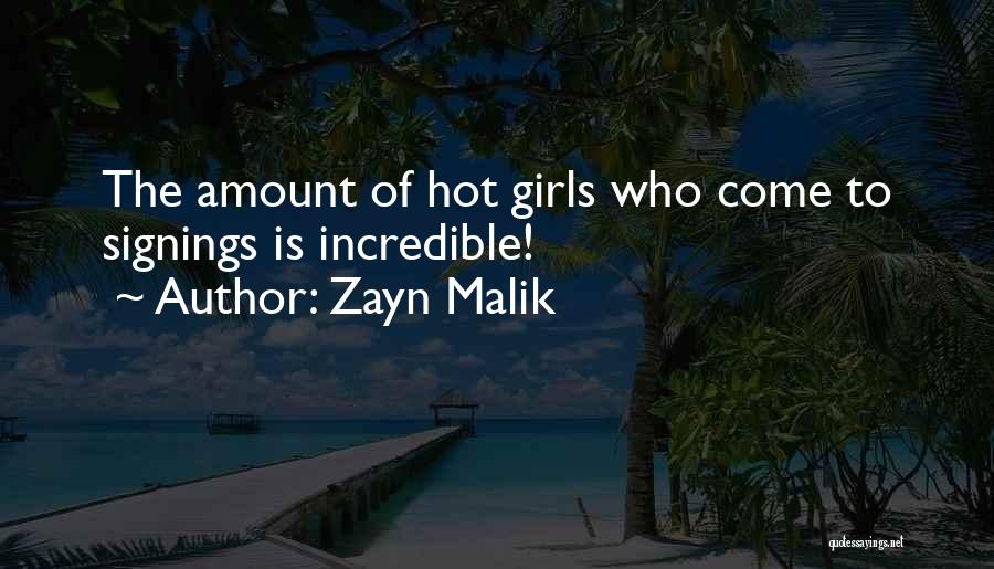 Girl Is Hot Quotes By Zayn Malik