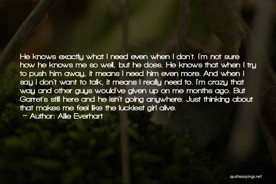 Girl Just Like Me Quotes By Allie Everhart