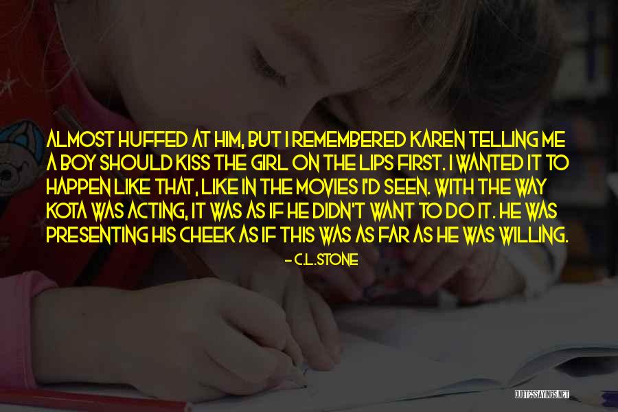 Girl Like Me Quotes By C.L.Stone Girl Like Me Quotes By C.L.Stone