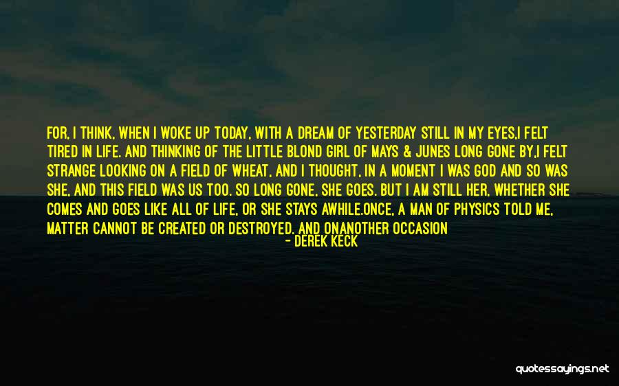 Girl Like Me Quotes By Derek Keck Girl Like Me Quotes By Derek Keck